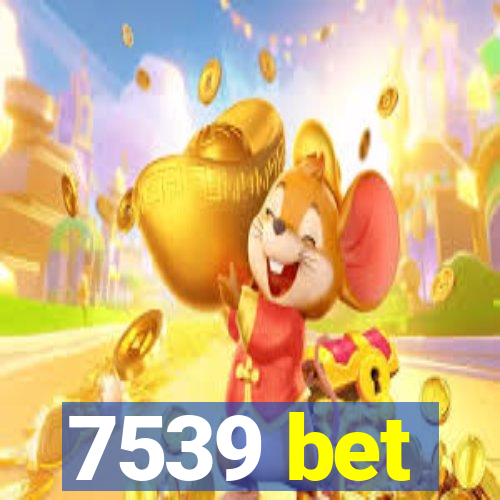 7539 bet